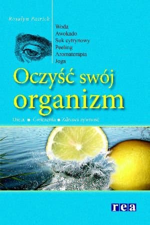 Oczyść Swój Organizm