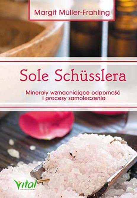 Sole Schusslera. Minerały wzmacniające odporność i procesy samoleczenia